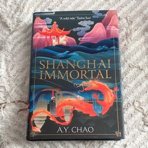 Fairyloot Edition of Shanghai Immortal by A.Y Chao